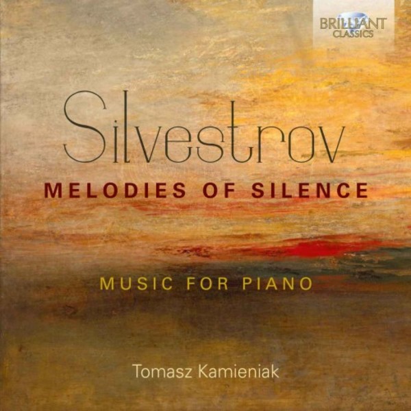 Silvestrov - Melodies of Silence | Brilliant Classics 95921