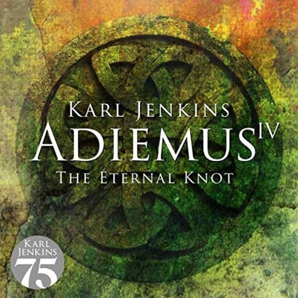 Jenkins - Adiemus IV: The Eternal Knot | Decca 4817830