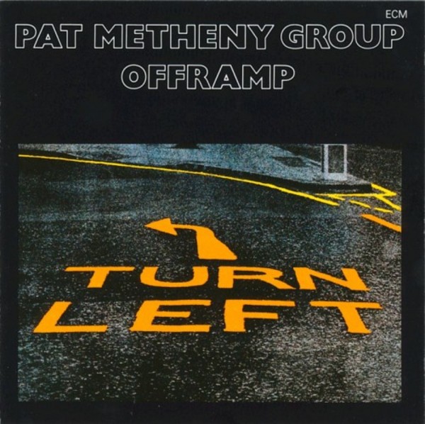 Pat Metheny Group: Offramp