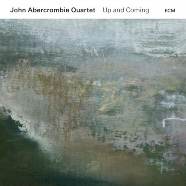 John Abercrombie Quartet: Up and Coming