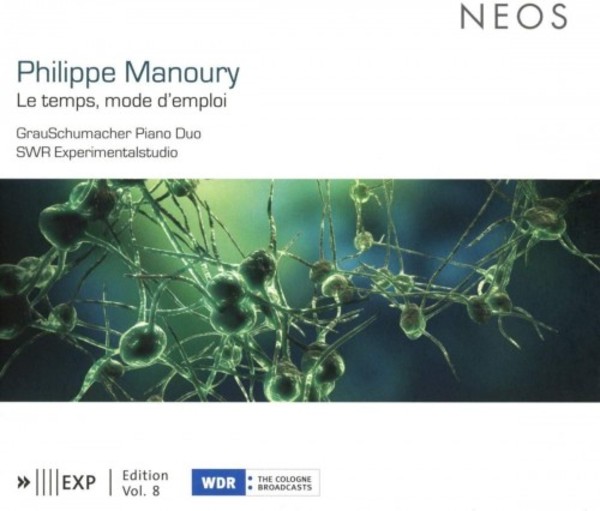 Manoury - Le temps, mode demploi | Neos Music NEOS11802