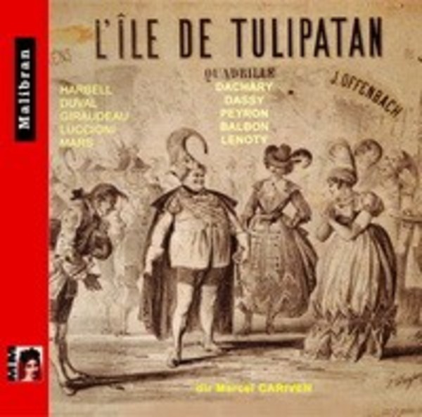 Offenbach - LIle de Tulipatan; La Jolie Parfumeuse (extracts) | Malibran MR780