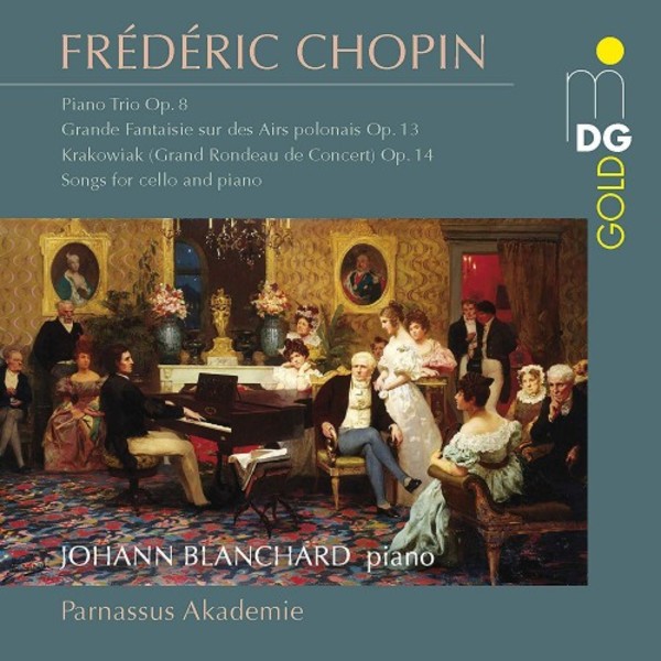 Chopin - Piano Trio, Grande Fantaisie, Krakowiak, Songs for Cello & Piano