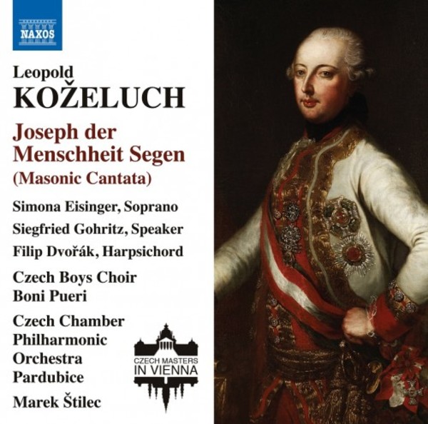 Kozeluch - Joseph der Menschheit Segen (Masonic Cantata) | Naxos 8573929