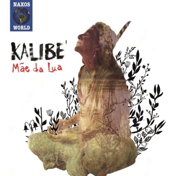 Mae da Lua: Kalibe | Naxos - World Music NXW761132