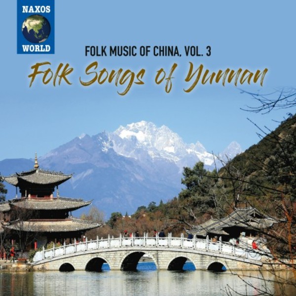 Folk Music of China Vol.3: Folk Songs of Yunnan | Naxos - World Music NXW760902