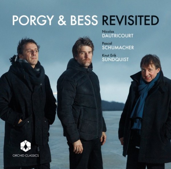 Porgy & Bess Revisited | Orchid Classics ORC100112