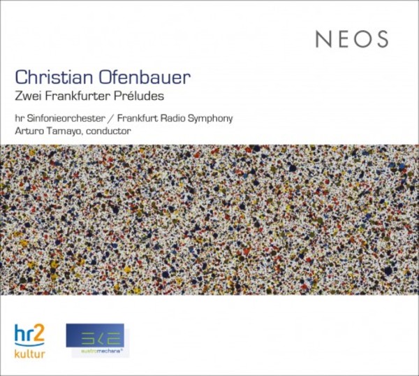 Ofenbauer - Zwei Frankfurter Preludes | Neos Music NEOS11905