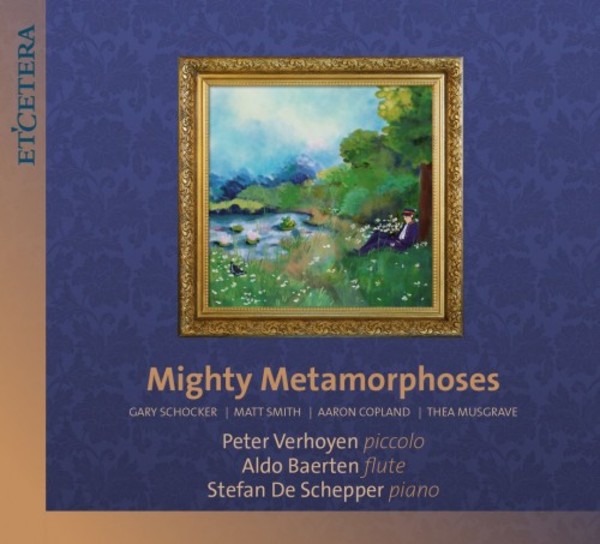 Mighty Metamorphoses: 20th- & 21st-Century Music for Piccolo & Flute | Etcetera KTC1668