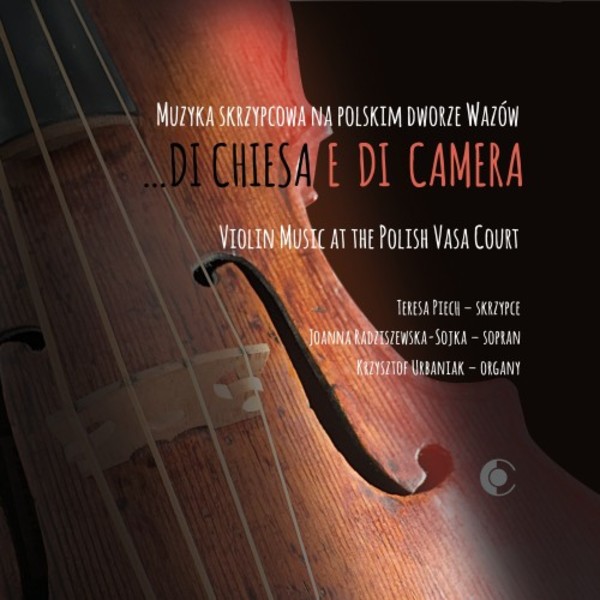 Di chiesa e di camera: Violin Music at the Polish Vasa Court | RecArt RA0031