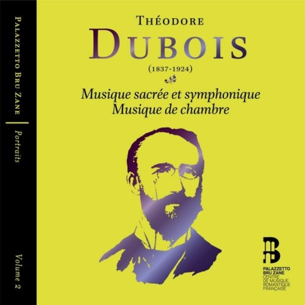 T Dubois - Musique Sacree et Symphonique / Musique de Chambre | Bru Zane ES1018RSK