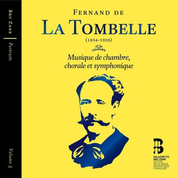 La Tombelle - Chamber, Choral and Symphonic Works | Bru Zane BZ1038