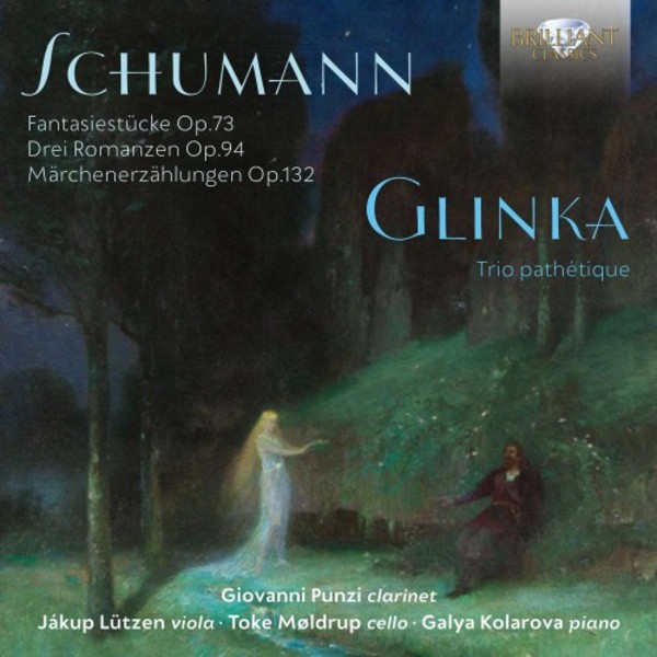 Schumann - Fantasiestucke, Romances; Glinka - Trio pathetique