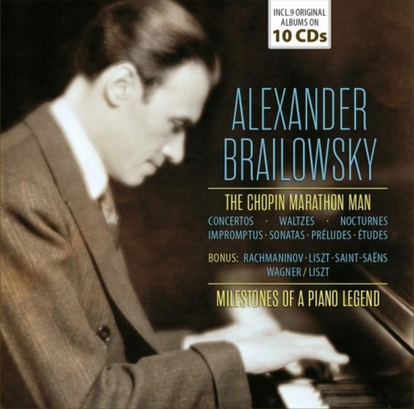Alexander Brailowsky: The Chopin Marathon Man