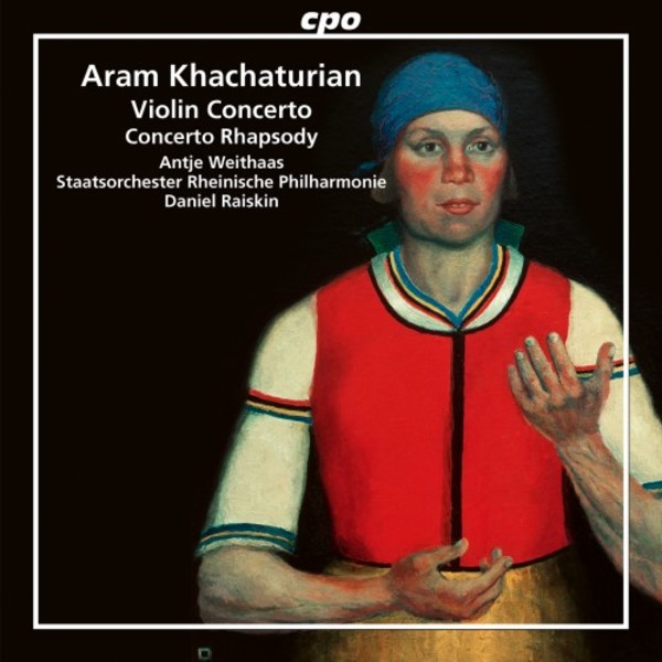 Khachaturian - Violin Concerto, Concerto Rhapsody for Violin