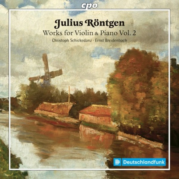 Rontgen - Works for Violin & Piano Vol.2 | CPO 7777692