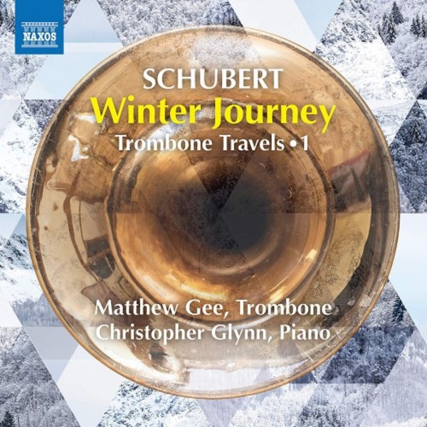 Trombone Travels Vol.1: Schubert - Winterreise | Naxos 8574093