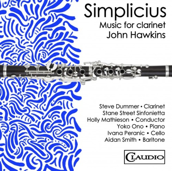 J Hawkins - Simplicius: Music for Clarinet | Claudio Records CC60452