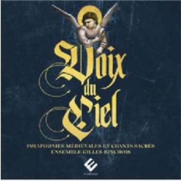 Voix du Ciel: Medieval Polyphony and Sacred Songs | Evidence Classics EVCD065