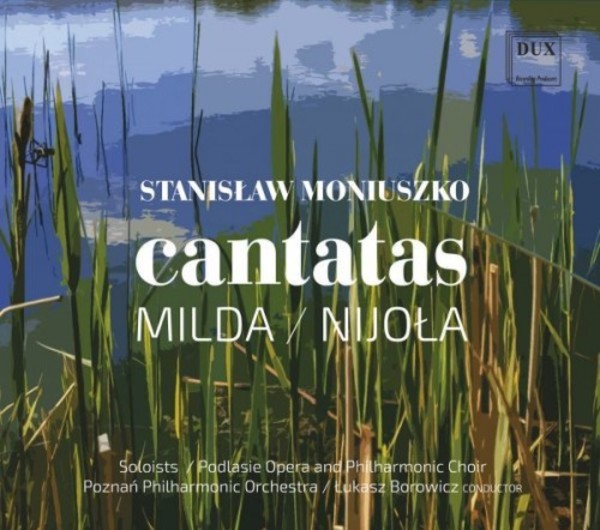 Moniuszko - Cantatas: Milda & Nijola