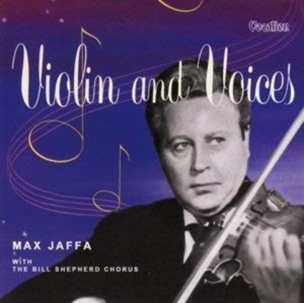 Max Jaffa: Violin and Voices