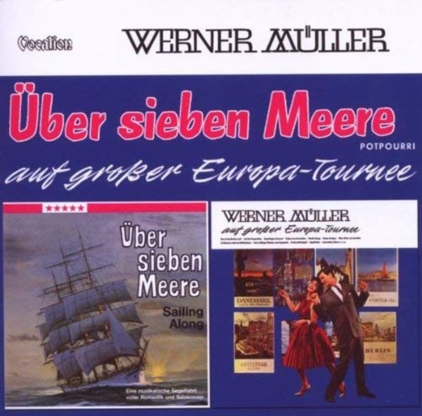 Werner Muller: Sailing Along & Auf grosser Europa-Tournee