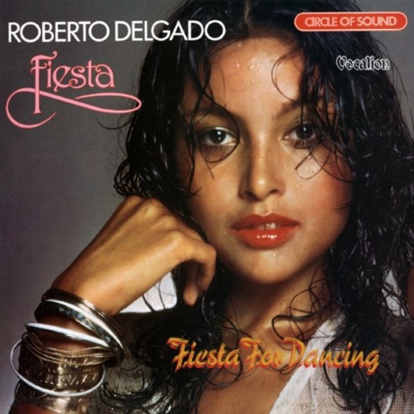 Roberto Delgado: Fiesta & Fiesta for Dancing | Dutton CDLK4444