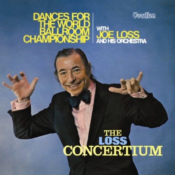 Joe Loss: Dances for the World Ballroom Championship & The Loss Concertium | Dutton CDLK4446