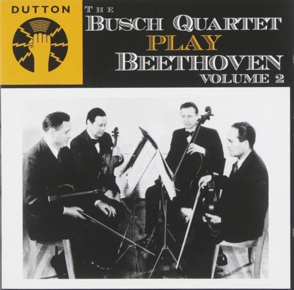 The Busch Quartet play Beethoven vol.2 | Dutton CDBP9773