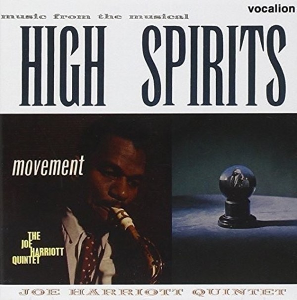 The Joe Harriott Quintet: Movement & High Spirits