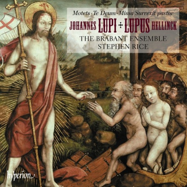 Hellinck - Missa Surrexit pastor bonus; Lupi - Te Deum & Motets | Hyperion CDA68304