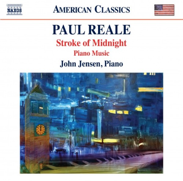 Reale - Stroke of Midnight: Piano Music | Naxos - American Classics 8559879