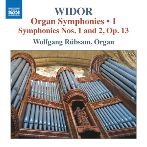 Widor - Organ Symphonies Vol.1: Symphonies 1 & 2 | Naxos 8574161