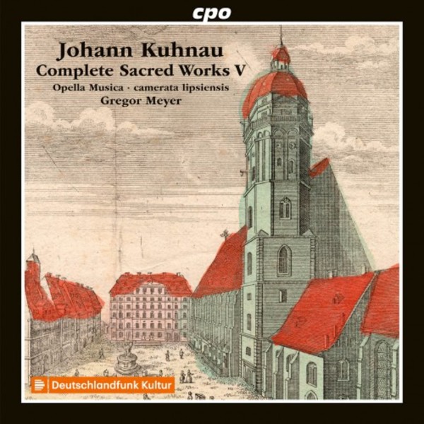 Kuhnau - Complete Sacred Works Vol.5 | CPO 5552602