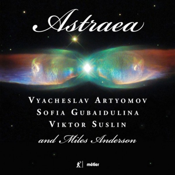 Astraea: Artyomov, Gubaidulina & Suslin | Metier MSV28595