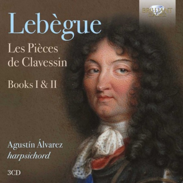 Lebegue - Les Pieces de Clavessin, Books I & II | Brilliant Classics 95671