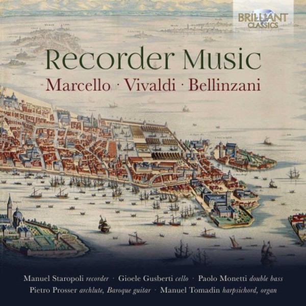 Marcello, Vivaldi & Bellinzani - Recorder Music | Brilliant Classics 96052