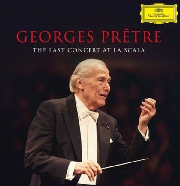 Georges Pretre: The Last Concert at La Scala