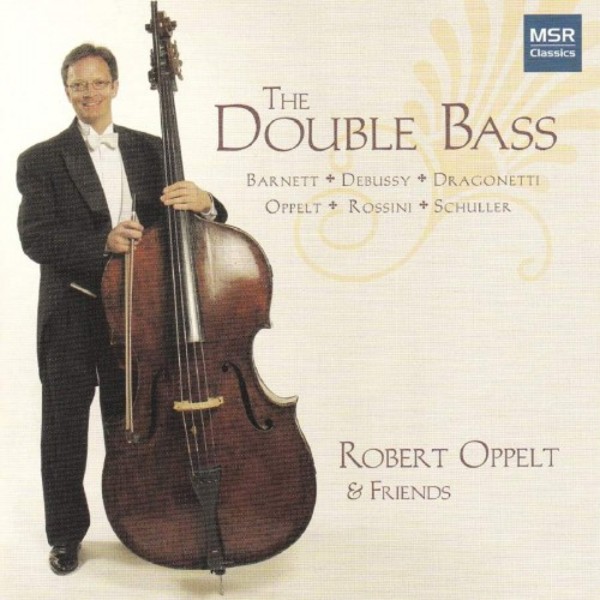 Robert Oppelt & Friends: The Double Bass