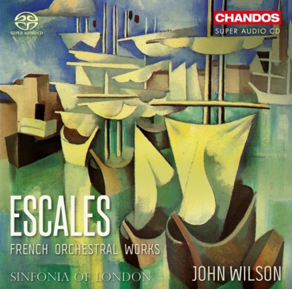 Escales: French Orchestral Works | Chandos CHSA5252