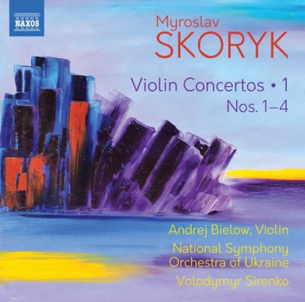 Skoryk - Violin Concertos Vol.1: Nos. 1-4
