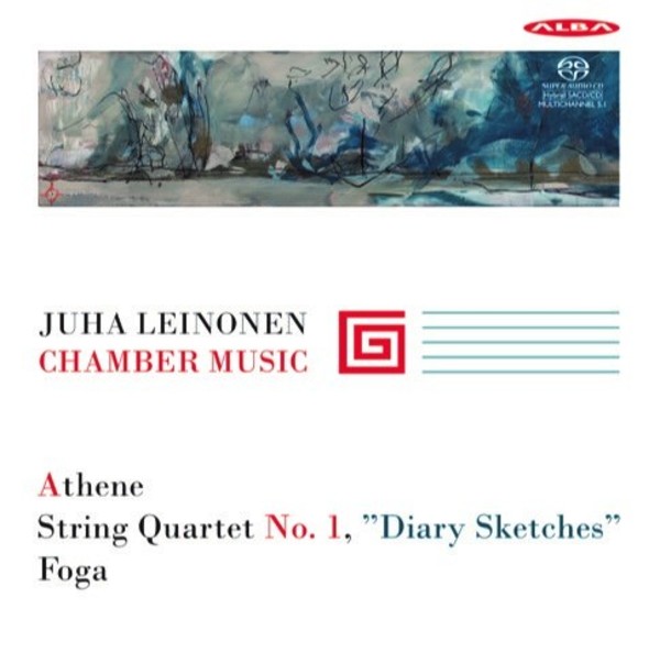 Leinonen - Chamber Music: Athene, String Quartet no.1, Foga | Alba ABCD447