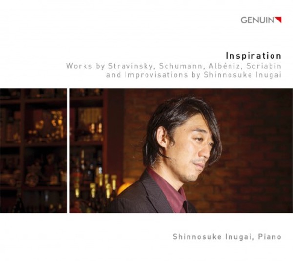 Inspiration: Stravinsky, Schumann, Albeniz, Scriabin and Improvisations