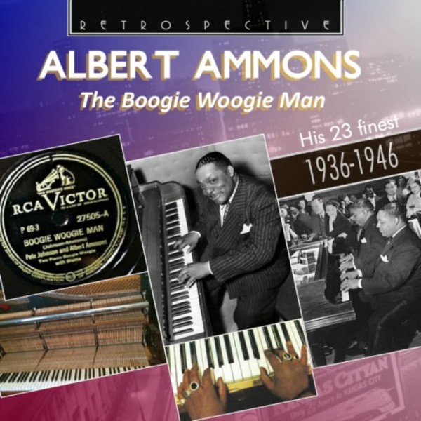 Albert Ammons: The Boogie Woogie Man | Retrospective RTR4367
