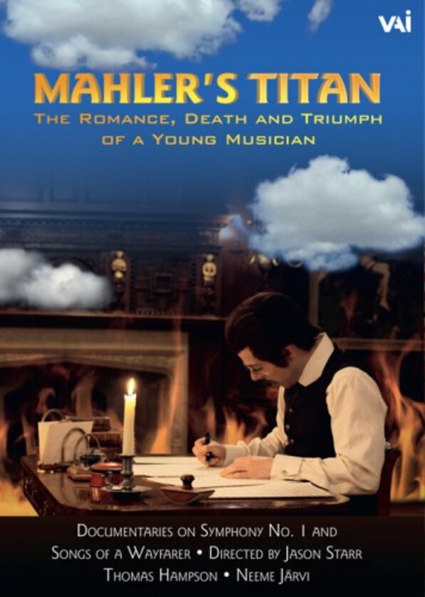 Mahler’s Titan: The Romance, Death and Triumph of a Young Musician