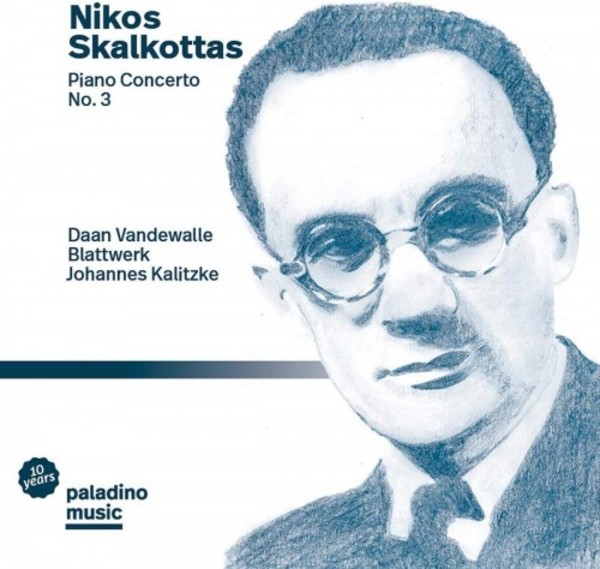 Skalkottas - Piano Concerto no.3 | Paladino PMR0106