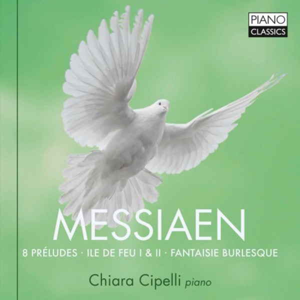 Messiaen - 8 Preludes, Ile de Feu I & II, Fantasie Burlesque