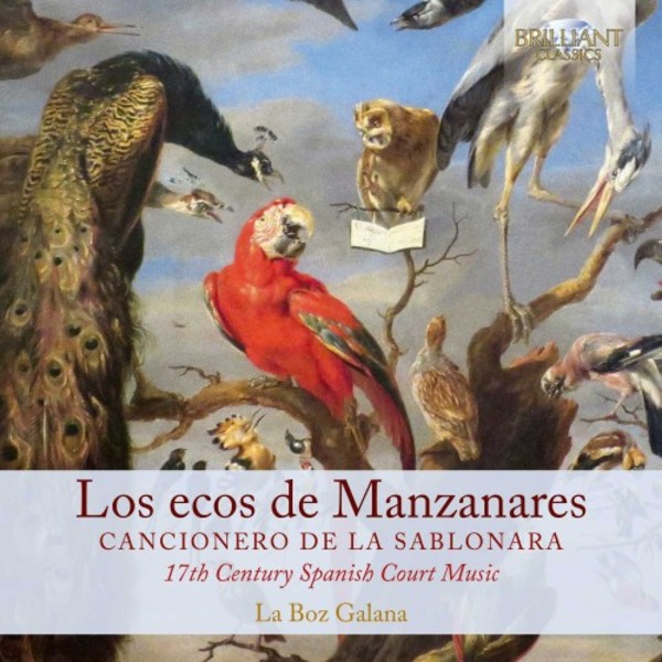 Los ecos de Manzanares: 17th-Century Spanish Court Music | Brilliant Classics 95978