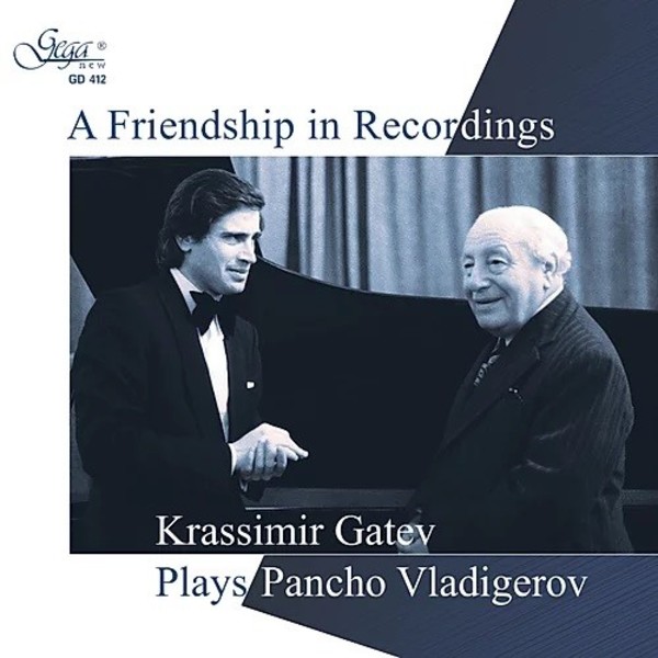 A Friendship in Recordings: Krassimir Gatev plays Pancho Vladigerov | Gega New GD412