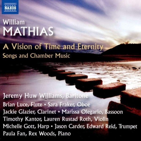 Mathias - A Vision of Time and Eternity: Songs and Chamber Music